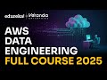 AWS Data Engineer Full Course in 10 Hours [2025]  | Data Engineer Course For Beginner | Edureka Live