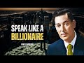 Speak Like A Billionaire - and Watch What Happens Next - Neville Goddard Motivation