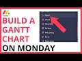 How to Build a Gantt Chart on Monday.com [QUICK GUIDE]