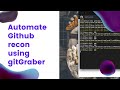 [Hindi] Automate Github Recon using gitGraber | Bug Bounty Tips | R0X4R