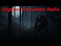 Dogman Encounters Episode 338 (What do you Think About Those Things Called Dogmen?)