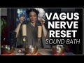 Vagus Nerve Reset to Sleep - Sound Bath Healing Meditation