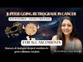 Jupiter Just Went Retrograde in Cancer: Predictions for All Zodiac Signs| 11th Nov -5th Dec 2025