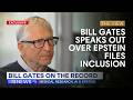 Bill Gates Speaks Out Over Epstein Files Inclusion | The View