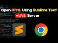 How to Run Html File using Sublime Text Live Server