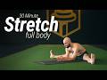 30 Minute Full Body Stretch Workout | Follow Along, No Talking