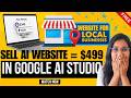 How I Build \u0026 Sell AI Websites to Local Businesses ( No Code - For Beginner )