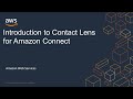 Introduction to Contact Lens for Amazon Connect