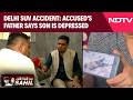 Delhi SUV Accident | Sahil Dhaneshra Accident: Accused's Father Says Son Is Depressed