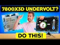 How To Undervolt a Ryzen 7 7800X3D!