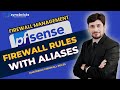 Creating Firewall Rules with Aliases in pfSense - Step-by-Step Guide