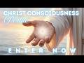 Christ Consciousness Portal | Receive Divine Love \u0026 Integration