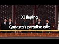 Xi Jinping - Gangsta's paradise edit