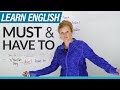 English Grammar: MUST \u0026 HAVE TO