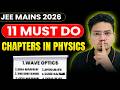 🔥JEE 2026 Physics 11 Important Chapters to Score 99%ile | April Attempt Physics Strategy | Abdul Sir