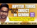 Jupiter Goes DIRECT in Gemini- March 10th- What Was Stuck Now Moves FAST | All Zodiac Signs Impacted