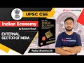 UPSC Economy | External Sector of India | Crack UPSC | Rahul Sharma Sir #upsc #ias