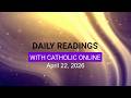Daily Reading for Wednesday, April 22nd, 2026 HD