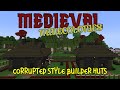 Medieval Minecolonies | #4:- Corrupted Style Builder's Huts.