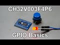 CH32V003F4P6 Tutorial - Part 1 - Basic GPIO operations
