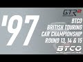 BTCO British Touring Car Championship 1997 Round 13, 14 \u0026 15