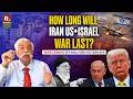 Will US–Israel and Iran War Last Long After Khamenei’s Killing? | Maj Gen GD Bakshi’s Analysis