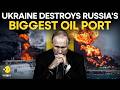 Russia-Ukraine War: Russia’s Major Oil Hub Under Attack, Ukrainian Drones Strike Primorsk |Originals