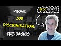 Prove Job Discrimination: The Basics (Start here!)
