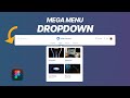 How to Make a Mega dropdown Menu Animation in Figma - Mega Dropdown Navigation Tutorial