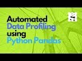 Automated Data Profiling using Python Pandas (pandas profiling)