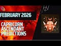 Capricorn ascendant February 2026 predictions
