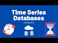 What are Time Series Databases?