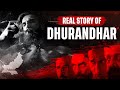 Reality of Dhurandhar | Complete Truth, Facts \u0026 Reality Check