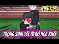 Full 1-25 | Trọng Sinh: Tôi Từ Bỏ Hoa Khôi Trường Bù Đắp Gia Đình | Thiết Review