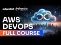 AWS DevOps Full Course [ 2026 ] | AWS DevOps Tutorial For Beginners | AWS DevOps Training | Edureka