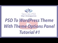 PSD To WordPress Theme With Theme Options Panel Tutorial #1
