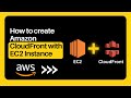 How to connect Amazon EC2 with Amazon CloudFront | AWS Tutorial