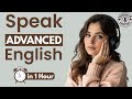 How To Speak ADVANCED English | Everyday English Listening \u0026 Speaking Practice | English Podcast