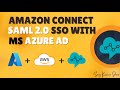 Amazon Connect SAML SSO with MS Azure AD | AWS Workshop | SAML 2.0 Authentication in Amazon Connect