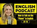 100 Essential Phrases \u0026 How to Talk on the Phone in English | English Conversation Practice