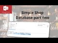 How to set up a shop database in Microsoft Access part 2