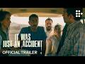 IT WAS JUST AN ACCIDENT | Official Trailer #2 | Now Streaming on MUBI