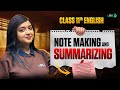 Note Making and Summary Writing Class 11 | Class 11 English | Note Making and Summarising Format