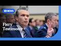 Pete Hegseth grilled over Iran war in fiery congressional testimony | ABC NEWS