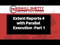 Extent Reports with Screenshots \u0026 Parallel Execution - Part 1 | Rahul Shetty
