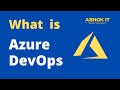 Azure DevOps - Introduction @ashokit