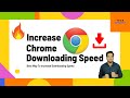 How to increase downloading, download speed in google chrome browser | Internet speed | Tips \u0026 Trick