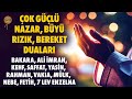 Nazar, Büyü’den Korunma, Geçimsizlik, Gelirin Artması, Rızık, Bereket, Zenginlik İçin Çok Güçlü Dua