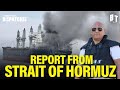Inside the Strait of Hormuz: Eyewitness to US-Israeli War Crimes in Iran | w/ Dimitri Lascaris