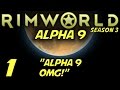 Rimworld Alpha 9 Gameplay / Let's Play (S-3) -Part 1- \